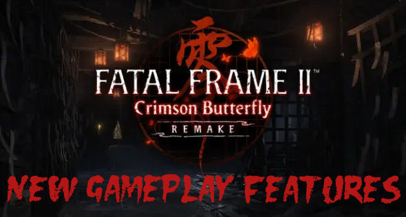 Fatal Frame 2 Remake - New Features in the PC, Switch 2 and PS5 version