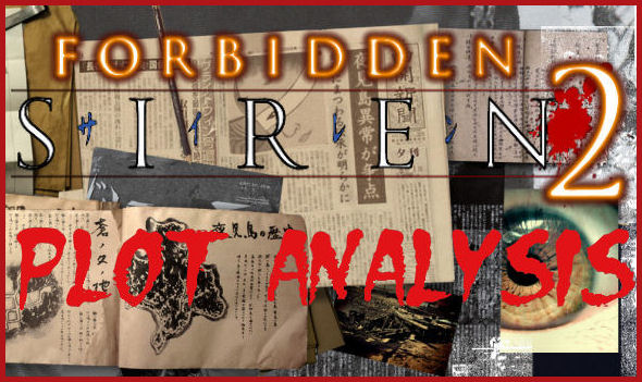 Forbidden Siren 2 Plot Analysis - Анализ сюжета игры